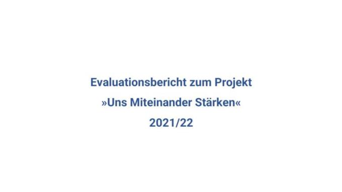 Evaluationsbericht zum Projekt UMS 2021/2022
